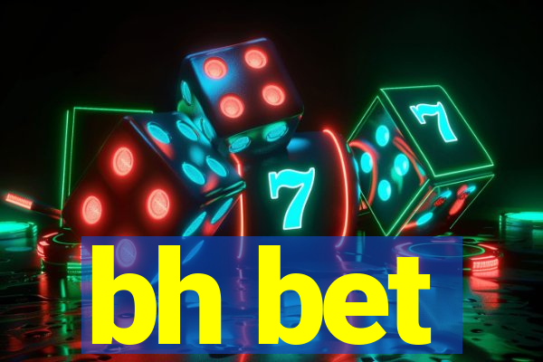 bh bet